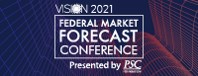2021 Vision Federal Market Forecast Conference
