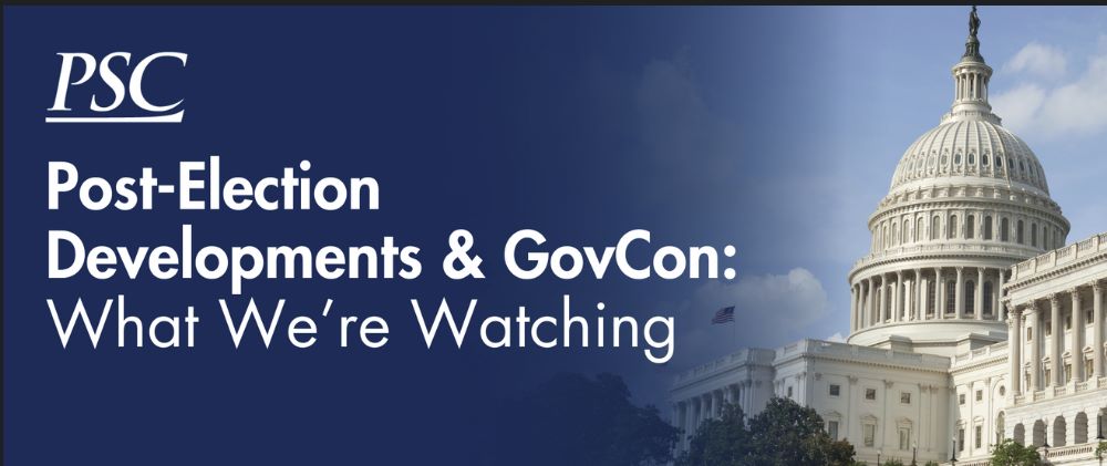 Post-Election Developments & GovCon: What We’re Watching